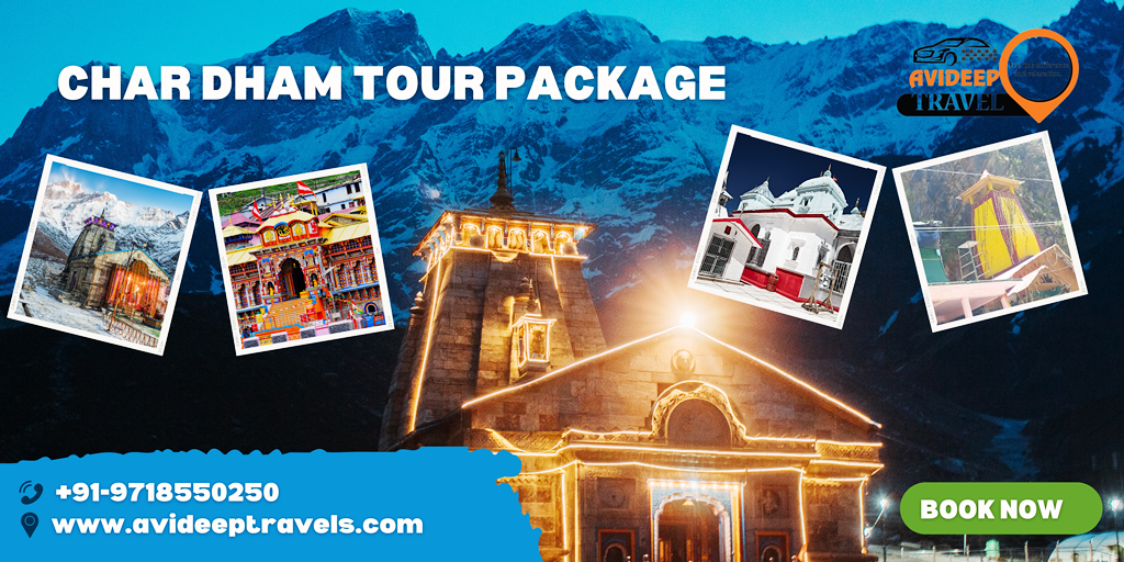 Chardham Yatra Tour Packages from Avideep Travels